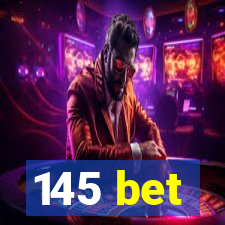 145 bet